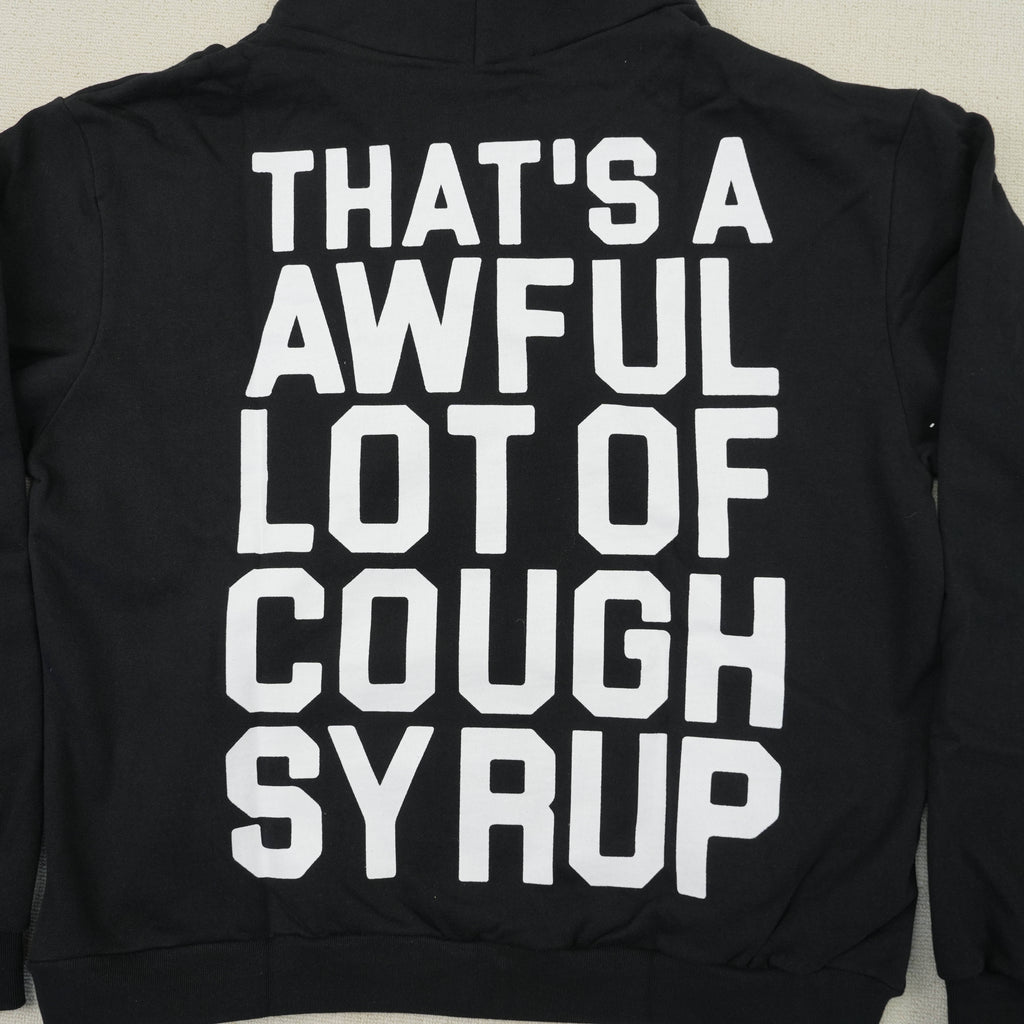 That's a Awful Lot of Cough Syrup Hoodie 5