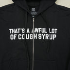 That's a Awful Lot of Cough Syrup Hoodie 5