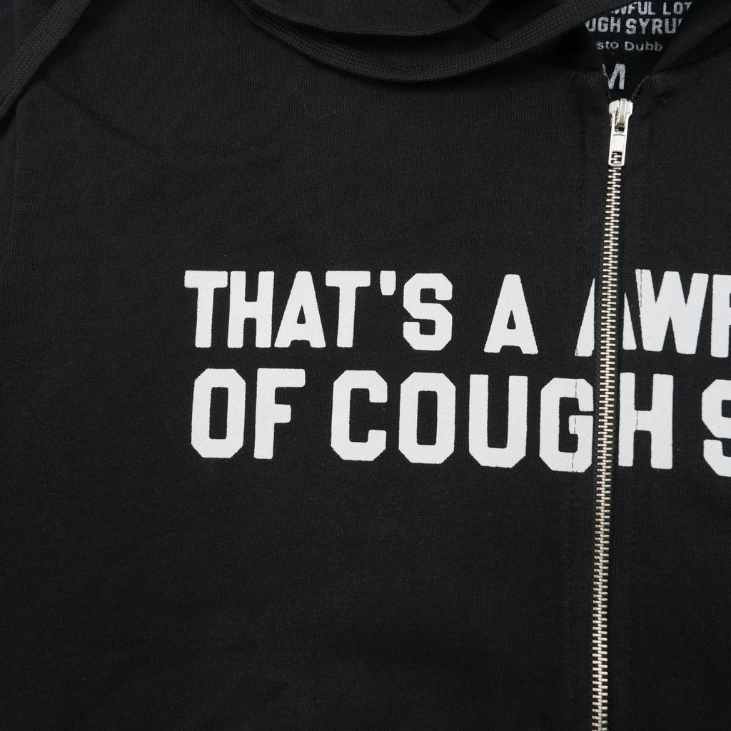 That's a Awful Lot of Cough Syrup Hoodie 5