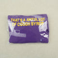 That's a Awful Lot of Cough Syrup Hoodie