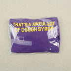 That's a Awful Lot of Cough Syrup Hoodie