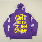 That's a Awful Lot of Cough Syrup Hoodie