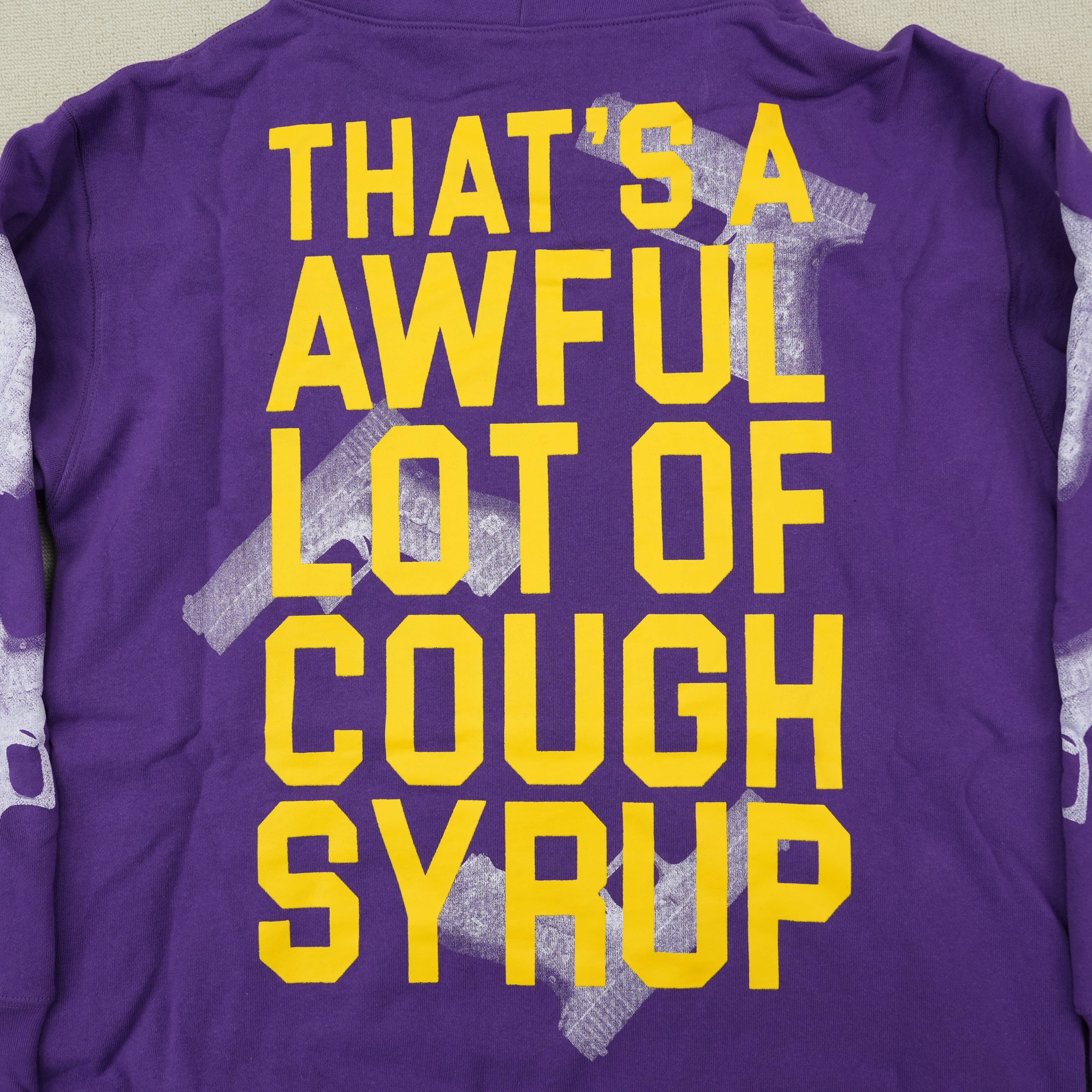 That's a Awful Lot of Cough Syrup Hoodie