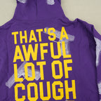 That's a Awful Lot of Cough Syrup Hoodie