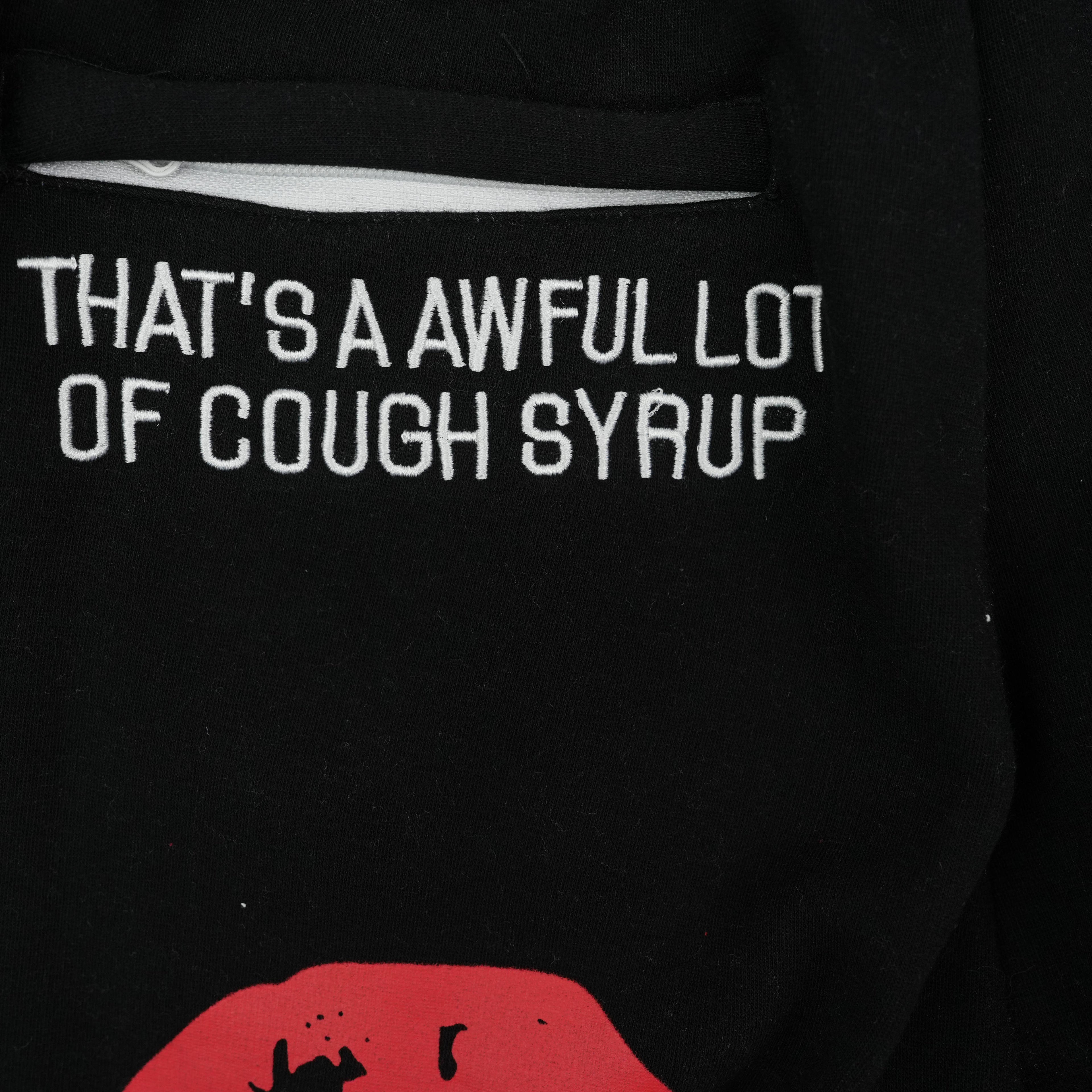 That's a Awful Lot of Cough Syrup Pants
