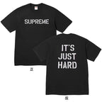 Supreme It's Just Hard T-Shirt