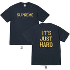 Supreme It's Just Hard T-Shirt